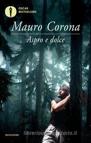 Ebook Aspro e dolce di Corona Mauro edito da Mondadori