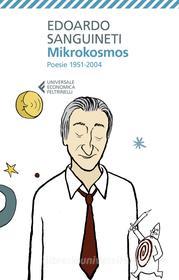 Ebook Mikrokosmos di Edoardo Sanguineti edito da Feltrinelli Editore