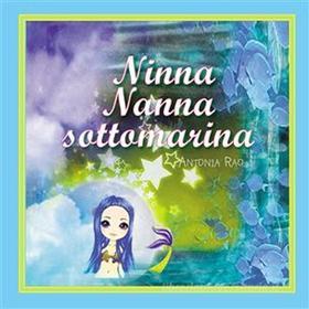Ebook Ninna Nanna sottomarina di Antonia Rao edito da Antonia Rao