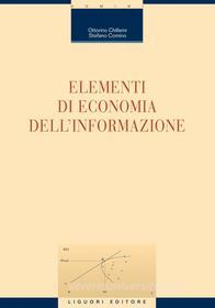 Ebook Elementi di economia dell’informazione di Ottorino Chillemi, Stefano Comino edito da Liguori Editore