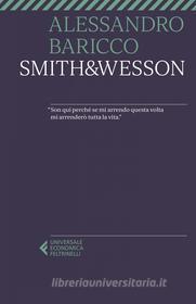 Ebook Smith&Wesson di Alessandro Baricco edito da Feltrinelli Editore