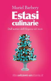Ebook Estasi culinarie di Muriel Barbery edito da Edizioni e/o