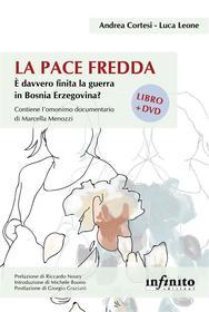 Ebook La pace fredda di Luca Leone, Andrea Cortesi edito da Infinito Edizioni