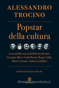 Ebook Popstar della cultura di Alessandro Trocino edito da Fazi Editore