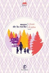 Libro Ebook I frutti di Jalna di Mazo de la Roche di Fazi Editore