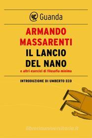 Ebook Il lancio del nano di Armando Massarenti edito da Guanda