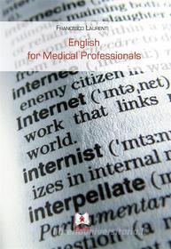 Ebook English for Medical Professionals – Nuova Edizione di Francesco Laurenti edito da EDUCatt Università Cattolica