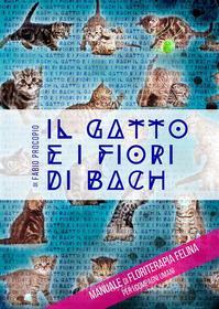 Ebook Il gatto e i fiori di Bach di Fabio Procopio edito da Youcanprint