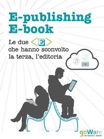Ebook e-publishing & e-book di goWare e-book team edito da goWare