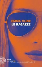 Ebook Le ragazze di Cline Emma edito da Einaudi