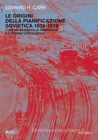 Ebook Le origini della pianificazione sovietica 1926-1929. Vol. 4 di Edward H. Carr edito da PGreco
