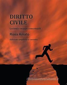 Ebook Diritto civile. Lezioni e mappe concettuali di Rosa Amato edito da Youcanprint Self-Publishing