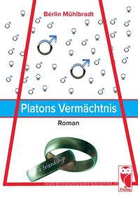 Ebook Platons Vermächtnis di Bérlin Mühlbradt edito da Books on Demand