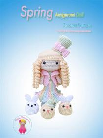 Ebook Spring Amigurumi Doll di Sayjai Thawornsupacharoen edito da K and J Publishing