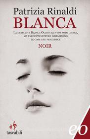 Libro Ebook Blanca di Patrizia Rinaldi di Edizioni e/o