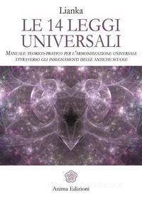 Ebook Le 14 Leggi Universali di Lianka Trozzi edito da Anima Edizioni