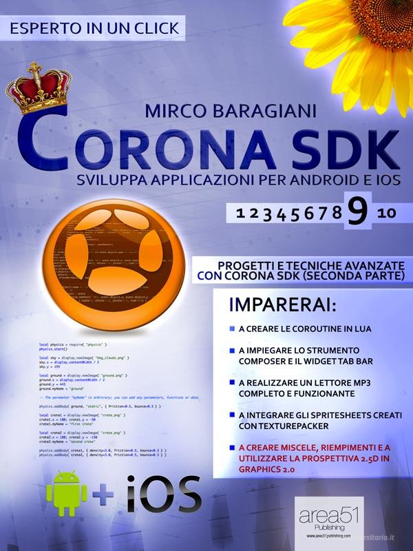 Ebook Corona SDK: sviluppa applicazioni per Android e iOS. Livello 9 di Mirco Baragiani edito da Area51 Publishing