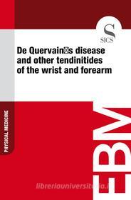 Ebook De Quervain’s Disease and Other Tendinitides of the Wrist and Forearm di Sics Editore edito da SICS
