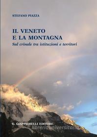 Ebook Il Veneto e la montagna di Stefano Piazza edito da Giappichelli Editore