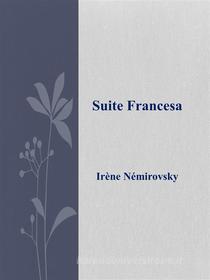 Ebook Suite francesa di Irène Némirovsky edito da Irène Némirovsky