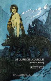 Ebook Le livre de la jungle di Rudyard Kipling edito da Magellan & Cie Éditions