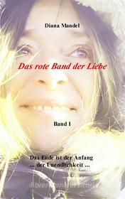 Ebook Das rote Band der Liebe di Diana Mandel edito da Books on Demand