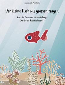 Ebook Der kleine Fisch mit grossen Fragen di Marc Probst, Sarah Lüdi edito da Books on Demand