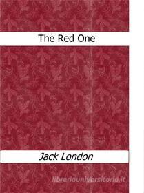 Ebook The Red One di Jack London edito da Enrico Conti