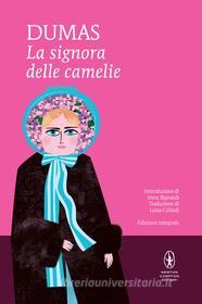 Ebook La signora delle camelie di Alexandre Dumas edito da Newton Compton Editori