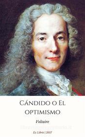 Ebook Cándido o El optimismo di Voltaire edito da Ex Libris