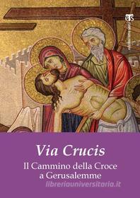 Ebook Via Crucis di Tarcisio Colombotti edito da Edizioni Terra Santa