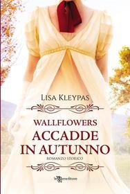 Ebook Accadde in autunno di Lisa Kleypas edito da Fanucci Editore