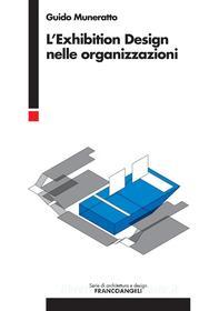 Ebook L’Exhibition Design nelle organizzazioni di Guido Muneratto edito da Franco Angeli Edizioni
