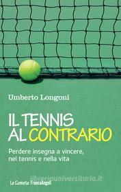 Ebook Il tennis al contrario di Umberto Longoni edito da Franco Angeli Edizioni