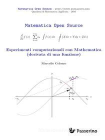 Ebook Esperimenti computazionali con Mathematica (derivata di una funzione) di Marcello Colozzo edito da Passerino