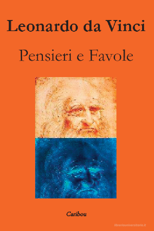 Ebook Pensieri e Favole di Leonardo da Vinci edito da Caribou