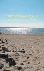 Ebook Föhrliebte Gedanken - Eine Sommerreise mit Gefühl di Maria Martin edito da Books on Demand