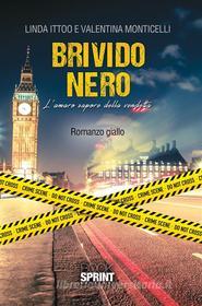 Ebook Brivido nero di Valentina Monticelli, Linda Ittoo edito da Booksprint