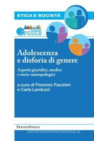 Ebook Adolescenza e disforia di genere di AA. VV. edito da Franco Angeli Edizioni