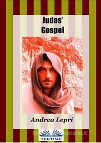 Libro Ebook Judas&apos; Gospel di Andrea Lepri di Tektime