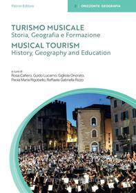 Ebook Turismo musicale - A di Rosa Cafiero, Guido Lucarno, Gigliola Onorato, Raffaela Gabriella Rizzo, Paola Maria Rigobello edito da Pàtron Editore
