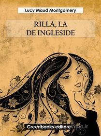 Ebook Rilla, la de ingleside di Lucy Maud Montgomery edito da Greenbooks Editore