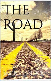 Ebook The Road (new classics) di Jack London edito da Jack London