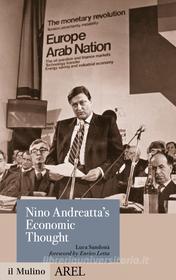 Ebook Nino Andreatta’s  Economic Thought di Luca Sandonà edito da Società editrice il Mulino, Spa