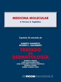 Ebook Capítulo 22 extraído de Tratado de Dermatología - MEDICINA MOLECULAR di A.Giannetti, S. Ferrari, E. Tagliafico edito da Piccin Nuova Libraria Spa