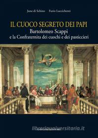 Ebook Il cuoco segreto dei Papi di June di Schino, Furio Luccichenti edito da Gangemi Editore