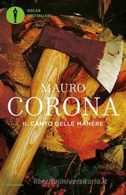 Ebook Il canto delle manére di Corona Mauro edito da Mondadori