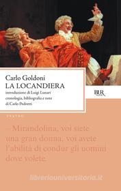 Ebook La locandiera di Goldoni Carlo edito da BUR