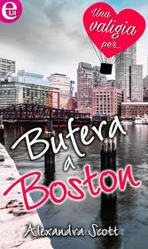 Ebook Bufera a Boston (eLit) di Alexandra Scott edito da HarperCollins Italia
