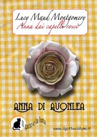 Ebook Anna dai Capelli Rossi - Anna di Avonlea di Lucy Maud Montgomery, Lucy Maud Montgomerty edito da Il Gatto e la Luna